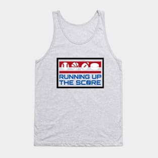 Running Up The Score Tank Top